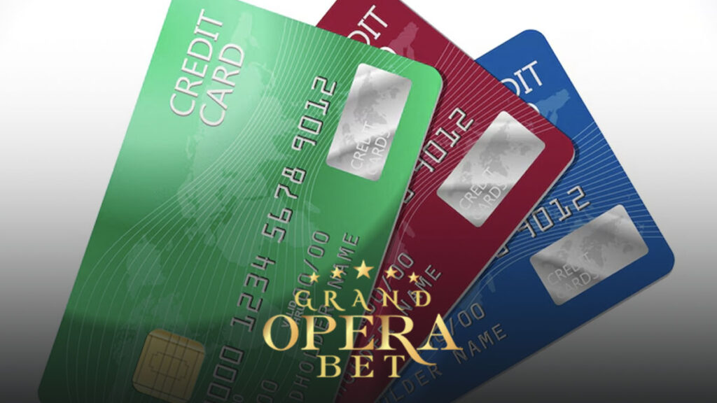 Grand opera bet kredi kartı kabul ediyor mu