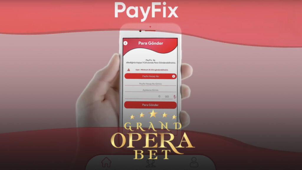 Grandoperabet payfix çekimi